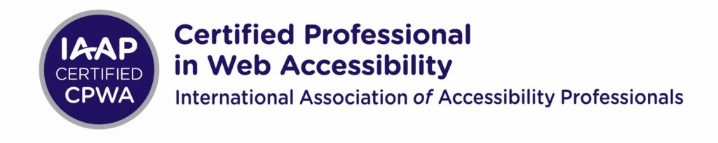 IAAP CPWA small circular badge and horizontal name logo for International Association of Accessibility Professionals (IAAP) Certified Professional in Web Accessibility (CPWA) credential. To the left is a dark blue circle with three lines of centered white text that read: IAAP Certified CPWA. There is a smaller silver circle that surrounds the dark blue inner circle that designates the CPWA credential color scheme. To the right, three lines of dark blue text. Top text reads Certified Professional, second line reads in Web Accessibility, third line reads International Association of Accessibility Professionals.